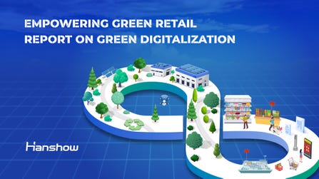 Hanshow's Report on Green Digitalization (Graphic: Business Wire)