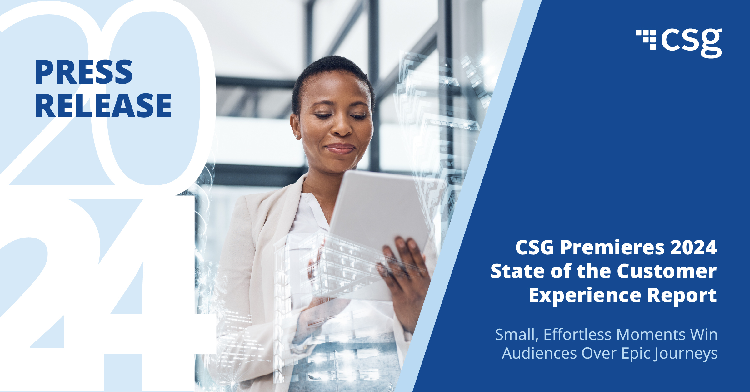 CSG Premieres 2024 State of the Customer Experience Report; Small ...