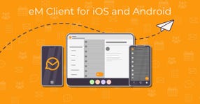 eM Client Email Client Launches Their Mobile App (Copyright: eM Client)
