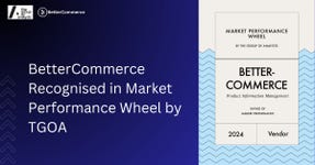 BetterCommerce gets a spot in TGOA's Market Performance Wheel (Graphic: Business Wire)