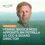 Vernal Biosciences Appoints Jim Petrilla as CEO and Board Director. New Leadership Reflects Commitment to Advancing mRNA Technologies and Operational Excellence, Helping Drug Developers Deliver Innovative Therapies Faster. (Photo: Business Wire)