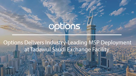 Options Delivers Industry-Leading MSP Deployment at Tadawul Saudi Exchange Facility (Graphic: Business Wire)