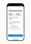 Users can see an easy-to-understand summary of their Hearing Test results in the Health app, including a number representing hearing loss in each ear, a classification, and recommendations.