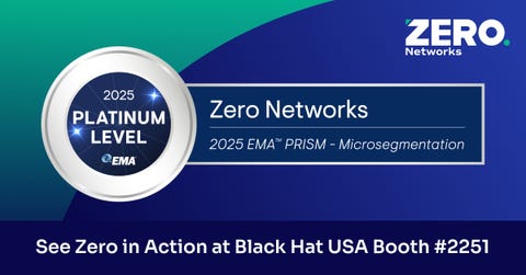 Zero Networks is bringing radically simple microsegmentation, their solution featured in a recent EMA PRISM Report, to Black Hat USA 2025.