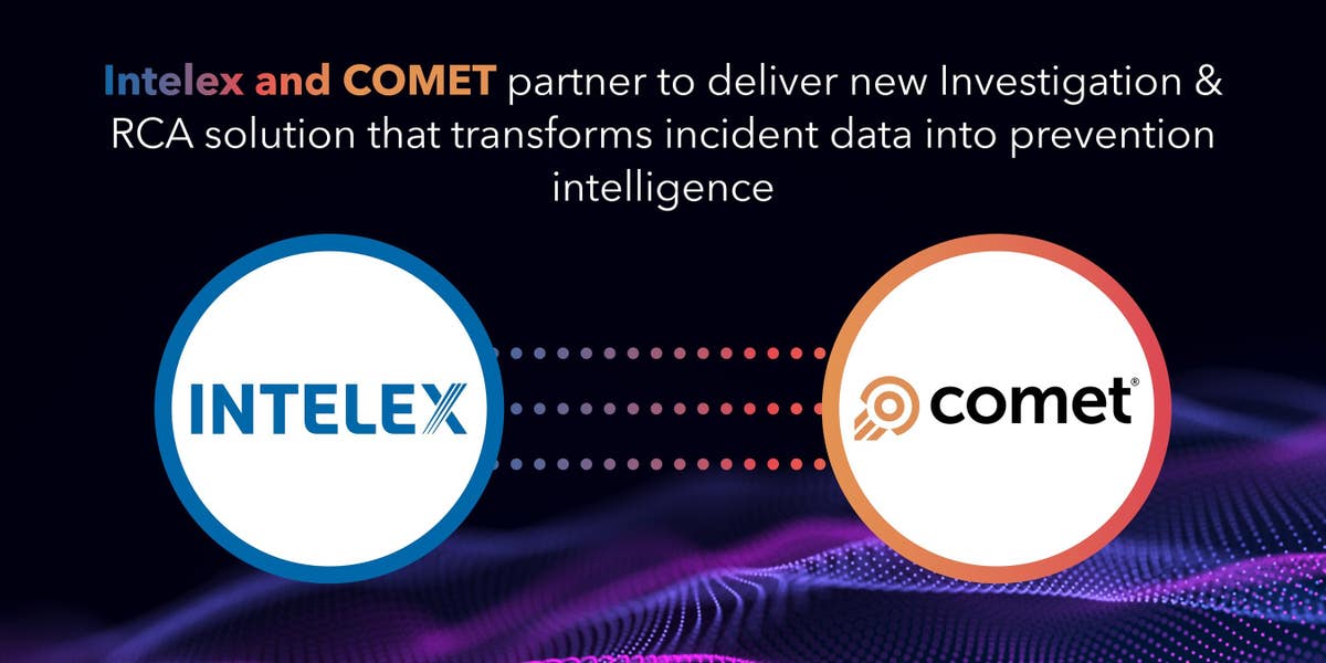 COMET partners with Intelex to bring next-generation investigation ...