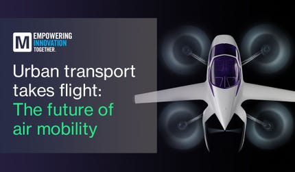 Mouser explores the technology behind urban air mobility (UAM) vehicles, the challenges of infrastructure, and the fuel solutions that are powering the future of urban transport.