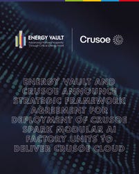 Energy Vault and Crusoe Announce Strategic Framework Agreement for Deployment of Crusoe Spark Modular AI Factory Units to Deliver Crusoe Cloud