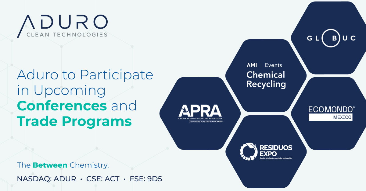 Aduro Clean Technologies to Participate in Upcoming Conferences and Trade Programs