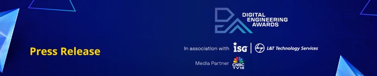 The press release is brought to you by the Digital Engineering Awards in association with CNBC-TV18, ISG and L&T Technology Services.