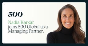 Nadia Karkar Joins 500 Global as Managing Partner