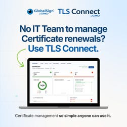 No IT team to manage certificate renewals? Use TLS Connect. Certificate Management so simple anyone can use it.