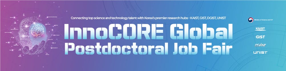 An official timeline and guide for InnoCORE (Image: 2026 InnoCORE Global Postdoctoral Job Fair)