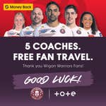 The Tote and Wigan Warriors are giving supporters the chance to get their money back for their Wembley coach travel ahead of the Betfred Challenge Cup Final.