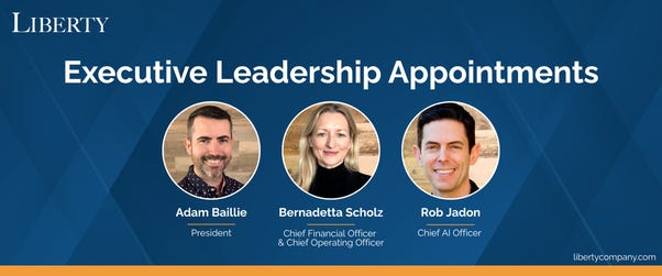 The Liberty Company Insurance Brokers Executive Leadership Appointments